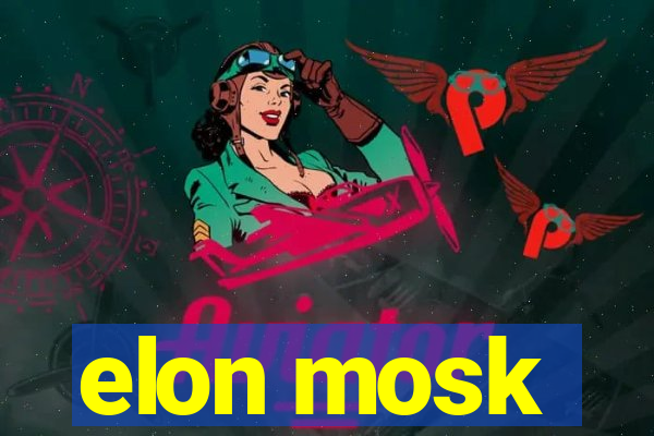 elon mosk